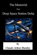 Cover: The Memorial for Deep Space Station Delta - Nook Press