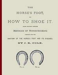 Abbildung von: The Horses Foot and How to Shoe It. - Nook Press