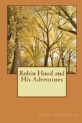 Cover: Robin Hood and His Adventures (Illustrated Edition) - Nook Press