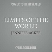 Enlarge image Cover: The Limits of the World - Blackstone Publishing