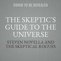 Cover: The Skeptics' Guide to the Universe - Grand Central Publishing