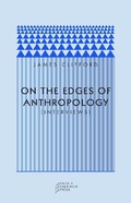 Cover: On the Edges of Anthropology - University of Chicago Press