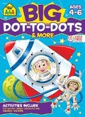 Cover: School Zone Big Dot-To-Dots & More Workbook - School Zone