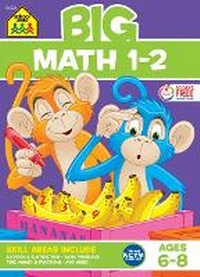 Enlarge image Cover: School Zone Big Math 1-2 Workbook - School Zone