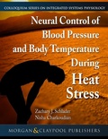 Cover: Neural Control of Blood Pressure and Body Temperature During Heat Stress - Morgan & Claypool Publishers