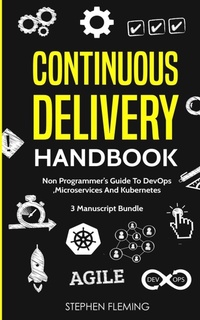 Enlarge image Cover: Continuous Delivery Handbook - Stephen Fleming