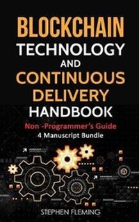 Enlarge image Cover: Blockchain Technology and Continuous Delivery Handbook - Stephen Fleming