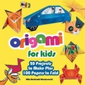 Cover: Origami for Kids - Fox Chapel Publishing