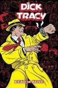 Cover: Dick Tracy: Dead or Alive - Idea & Design Works