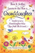 Cover: There Is Nothing Sweeter in Life Than a Granddaughter - Blue Mountain Arts