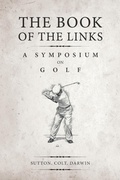 Cover: The Book of the Links (Annotated) - Coventry House Publishing