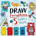 Cover: Draw Everything in 5 Simple Steps - Buster Books