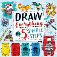 Enlarge image Cover: Draw Everything in 5 Simple Steps - Buster Books