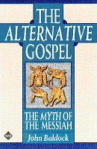 Enlarge image Cover: The Alternative Gospel - Element Books