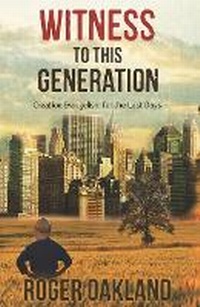 Enlarge image Cover: Witness To This Generation - Lighthouse Trails Publishing