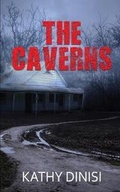 Cover: The Caverns - Kingston Publishing Company
