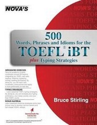 Abbildung von: 500 Words, Phrases and Idioms for the TOEFL IBT Plus Typing Strategies - Nova Press