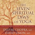 Cover: The Seven Spiritual Laws of Yoga Lib/E - Tantor Audio