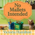 Cover: No Mallets Intended - Tantor Audio