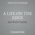 Cover: A Life on the Edge - Blackstone Publishing