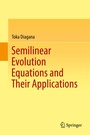 Cover: Semilinear Evolution Equations and Their Applications - Springer
