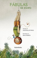Cover: F&aacute;bulas de Esopo - KALANDRAKA EDITORA