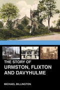 Cover: The Story of Urmston, Flixton and Davyhulme - Phillimore & Co Ltd