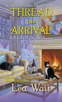 Cover: Thread on Arrival - Kensington Cozies