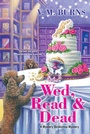 Cover: Wed, Read & Dead - Kensington Cozies
