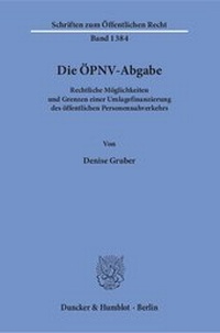 Bild vergrößern Bild: Die ÖPNV-Abgabe. - Duncker & Humblot
