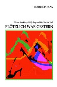 Enlarge image Cover: Plötzlich war gestern - epubli