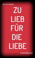 Cover: ZU LIEB F&Uuml;R DIE LIEBE - tredition