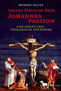 Abbildung von: Johann Sebastian Bach: Johannespassion - Carus-Verlag