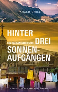 Abbildung von: Hinter drei Sonnenaufgängen - St. Michaelsbund