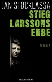 Enlarge image Cover: Stieg Larssons Erbe - Europa Verlage