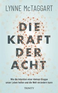 Cover: Die Kraft der Acht - Trinity Verlag