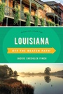 Cover: Louisiana Off the Beaten Path (R) - Globe Pequot Press