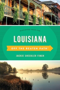 Enlarge image Cover: Louisiana Off the Beaten Path (R) - Globe Pequot Press