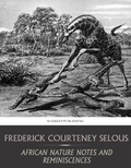 Cover: African Nature Notes and Reminiscences - Charles River Editors