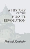 Cover: A History of the Hussite Revolution - Wipf & Stock Publishers