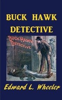 Enlarge image Cover: Buck Hawk, Detective - Nook Press
