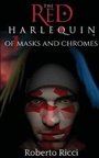 Cover: The Red Harlequin - Book 1 of Masks and Chromes - Nook Press