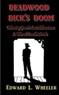 Cover: Deadwood Dick's Doom - Nook Press