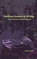 Cover: Teaching Literature and Writing in the Secondary Classroom - Nook Press