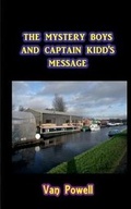 Cover: The Mystery Boys and Captain Kidd's Message - Nook Press