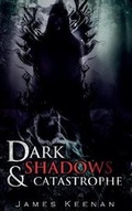 Cover: Dark Shadows and Catastrophe - Nook Press