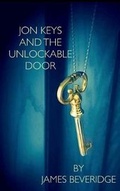 Cover: Jon Keys and the Unlockable Door - Nook Press