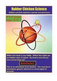 Enlarge image Cover: Rubber Chicken Science's Bobbles and Botts - Nook Press
