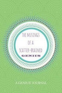 Enlarge image Cover: The Musings of a Scatter-Brained Genius - Nook Press