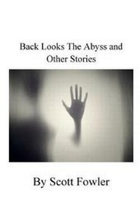Enlarge image Cover: Back Looks the Abyss and Other Stories - Nook Press